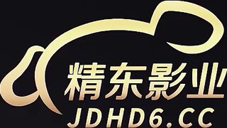 精东影业 jdxyx-034 相亲女的跪式服务-孟舒