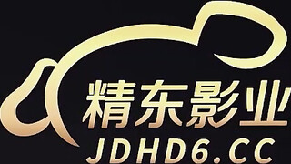 精东影业 jdbc 027 禽兽爸爸强上醉酒女儿 王以欣_